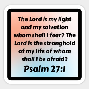 Bible Verse Psalm 27:1 Sticker